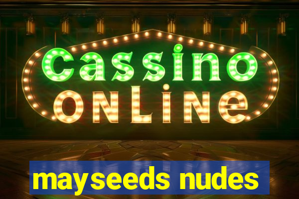 mayseeds nudes